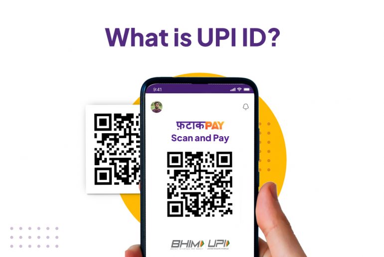 What Is UPI ID? What Is UPI ID