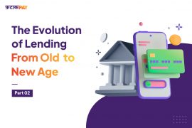The Evolution of Lending (Part 2) The Evolution of Lending