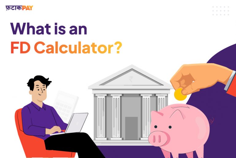 What Is An FD Calculator FatakPay