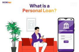 What is a Personal Loan? What is a Personal Loan?