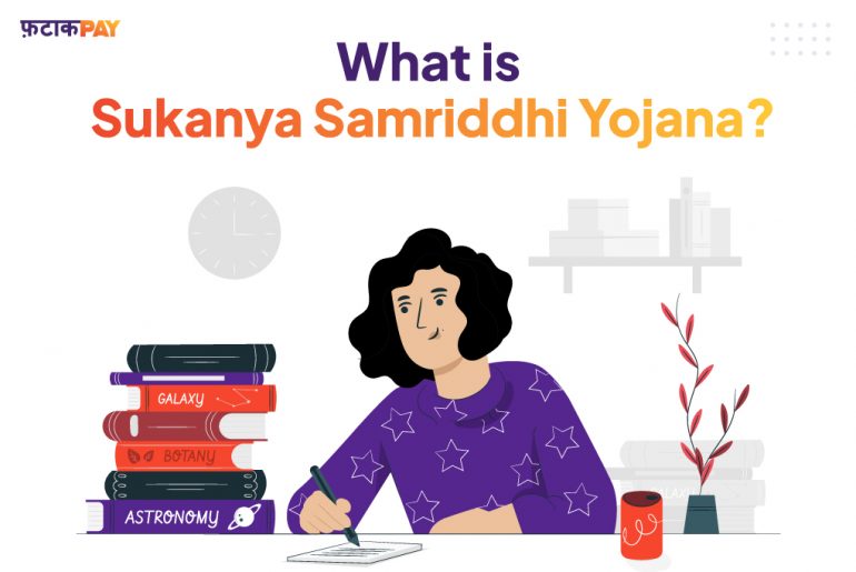 What is Sukanya Samriddhi Yojana?