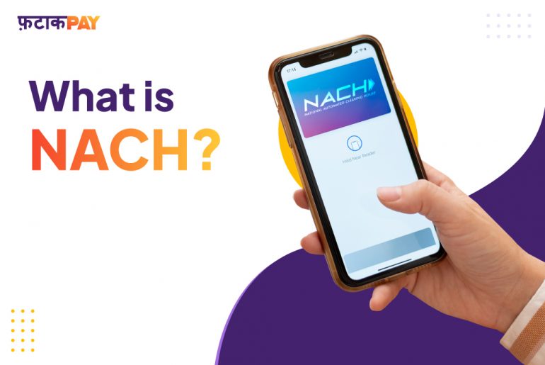 What is NACH in Banking? Key Insights Explained | FatakPay