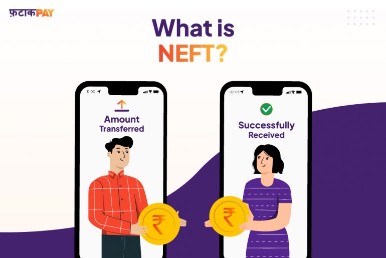 What is NEFT? What is NEFT