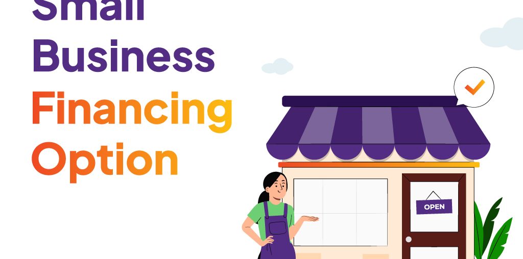 Small Business Financing Options