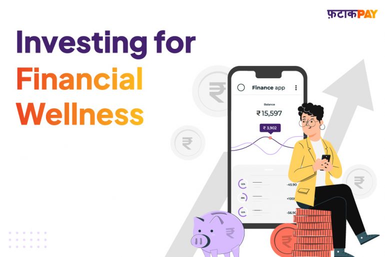 Investing for Financial Wellness Investing for Financial Wellness