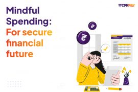 Mindful spending: for secure financial future