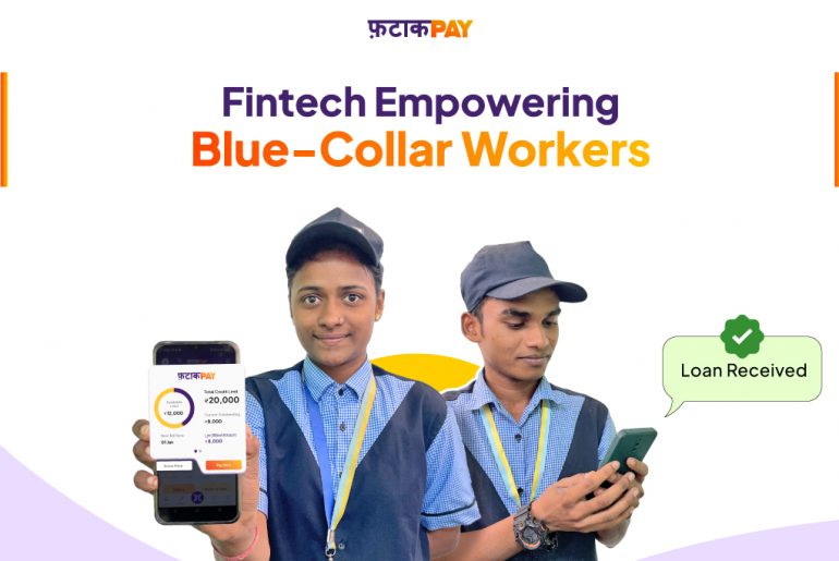 Fintech Empowering Blue-Collar Workers Fintech empowering blue-collar workers