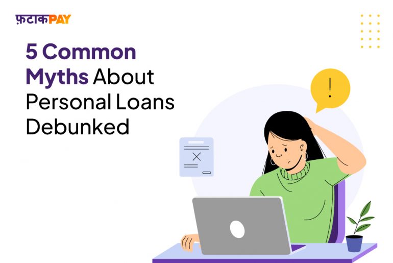 5 Common Myths About Personal Loan Debunked