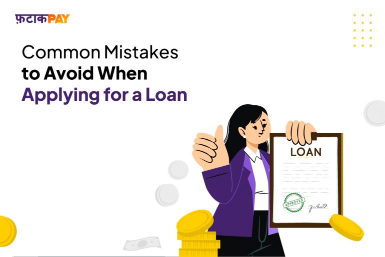 Common Mistakes to Avoid When Applying for a Loan