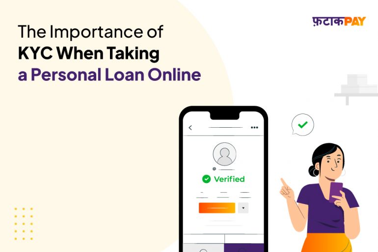 The Importance of KYC When Taking a Personal Loan Online