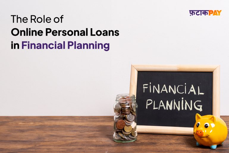 The Role of Online Personal Loans in Financial Planning