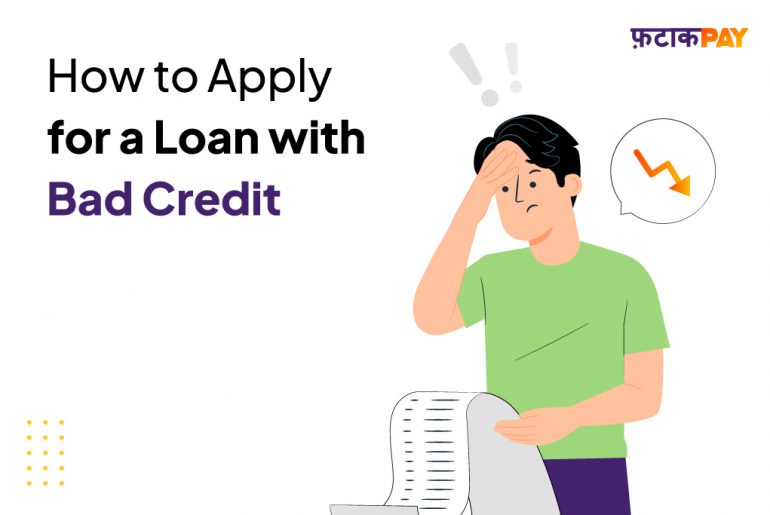 How to Apply for a Loan with Bad Credit