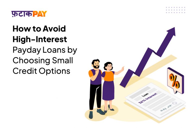 How to Avoid High-Interest Payday Loans by Choosing Small Credit Options