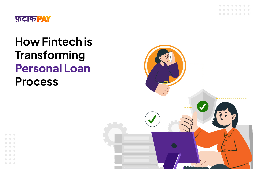 How Fintech Is Transforming Personal Loan Process