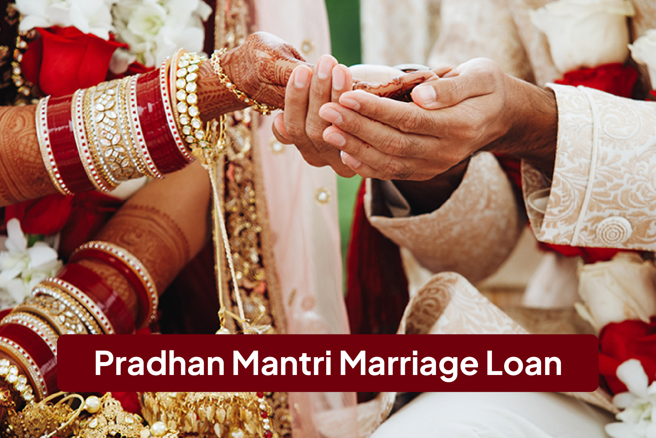 Pradhan Mantri Marriage Loan