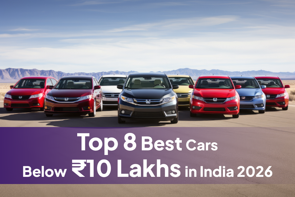 Top 8 best cars below ₹10 Lakhs in India