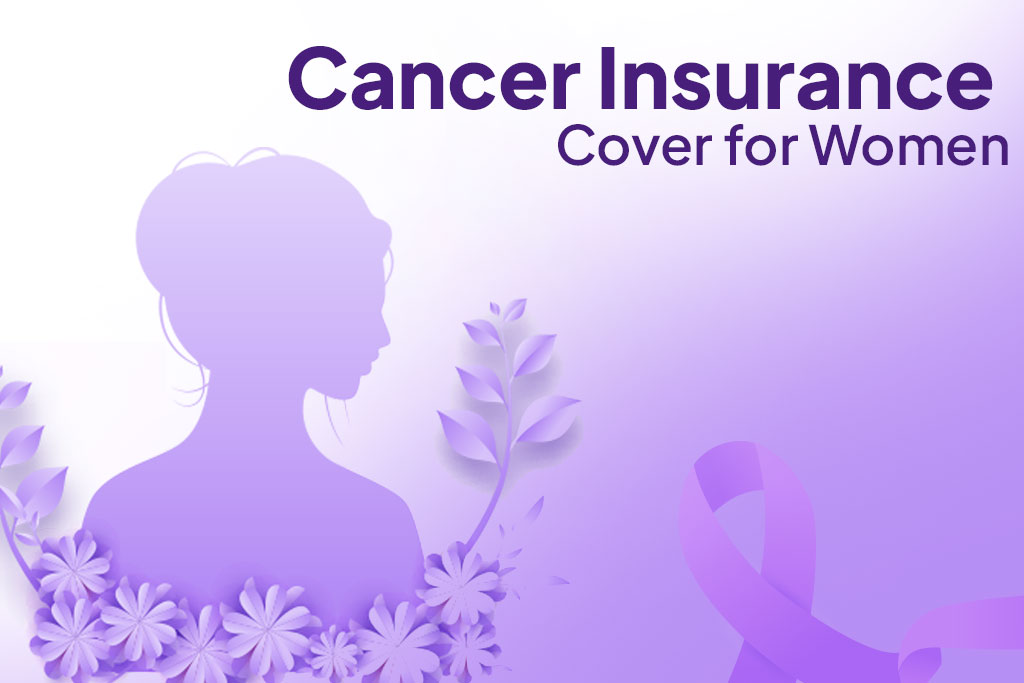 Importance of Cancer Insurance Cover for Women.