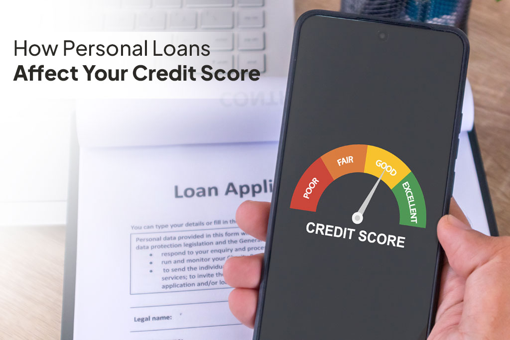How Loans Affect Your Credit Score.