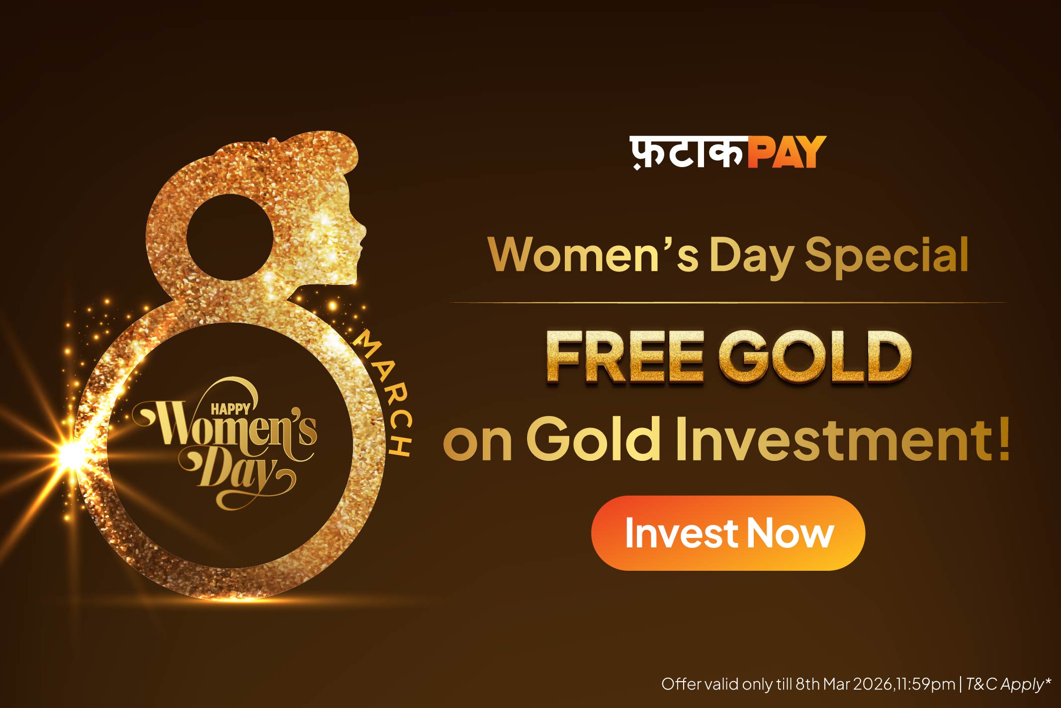 Women's Day Offer 2026. Get free gold on gold investment.
